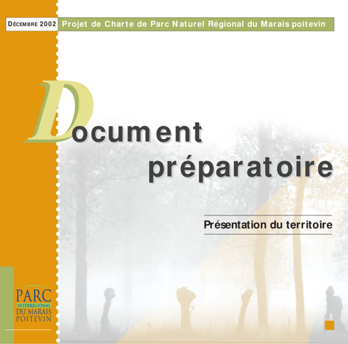 Document préparatoire - Présentation du territoire - Projet de Charte de Parc Naturel Régional du Marais poitevin - Décembre 2002